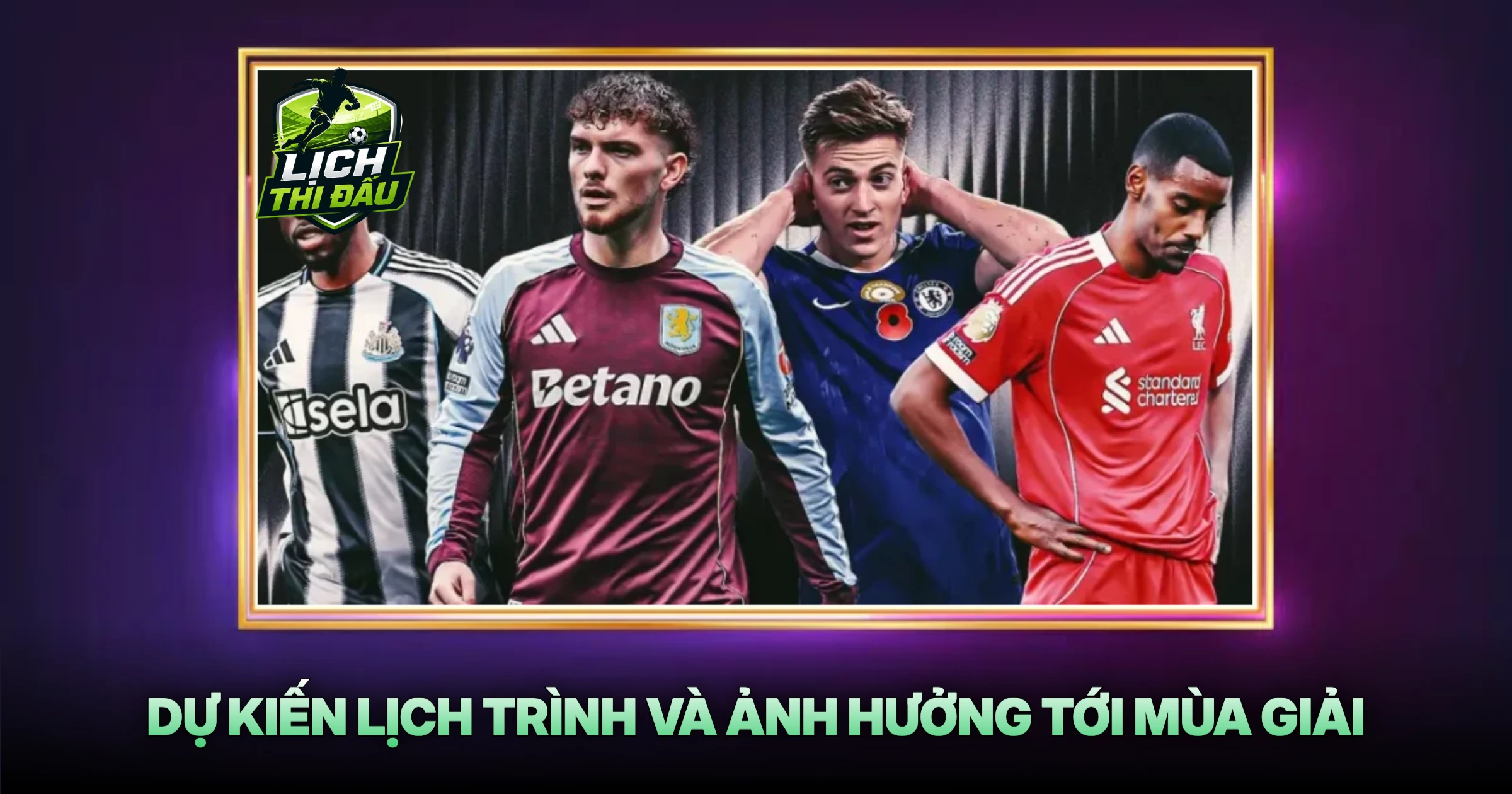 Dự Kiến Lịch Trình Và Ảnh Hưởng Tới Mùa Giải