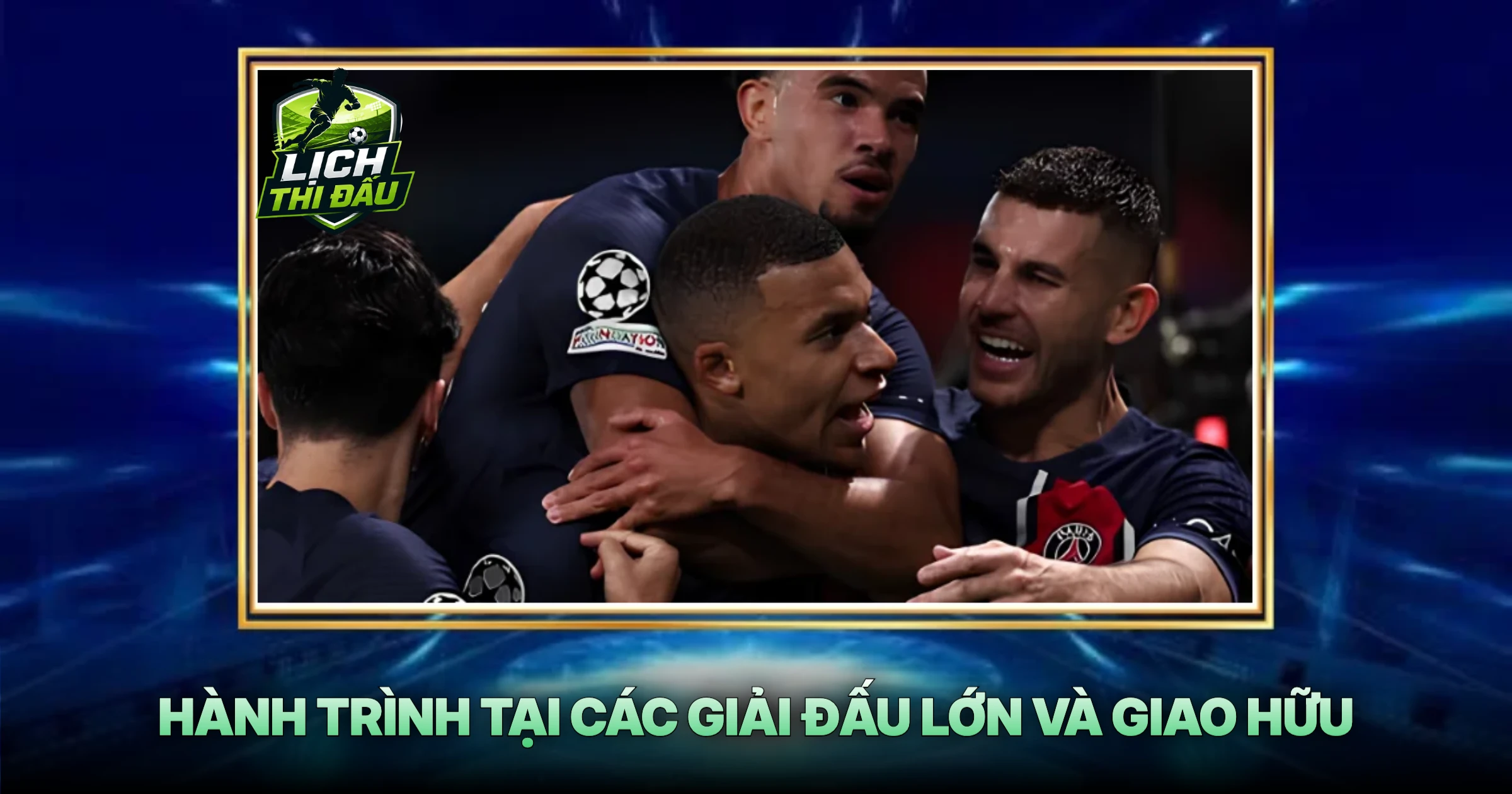 Hành Trình Tại Các Giải Đấu Lớn Và Giao Hữu