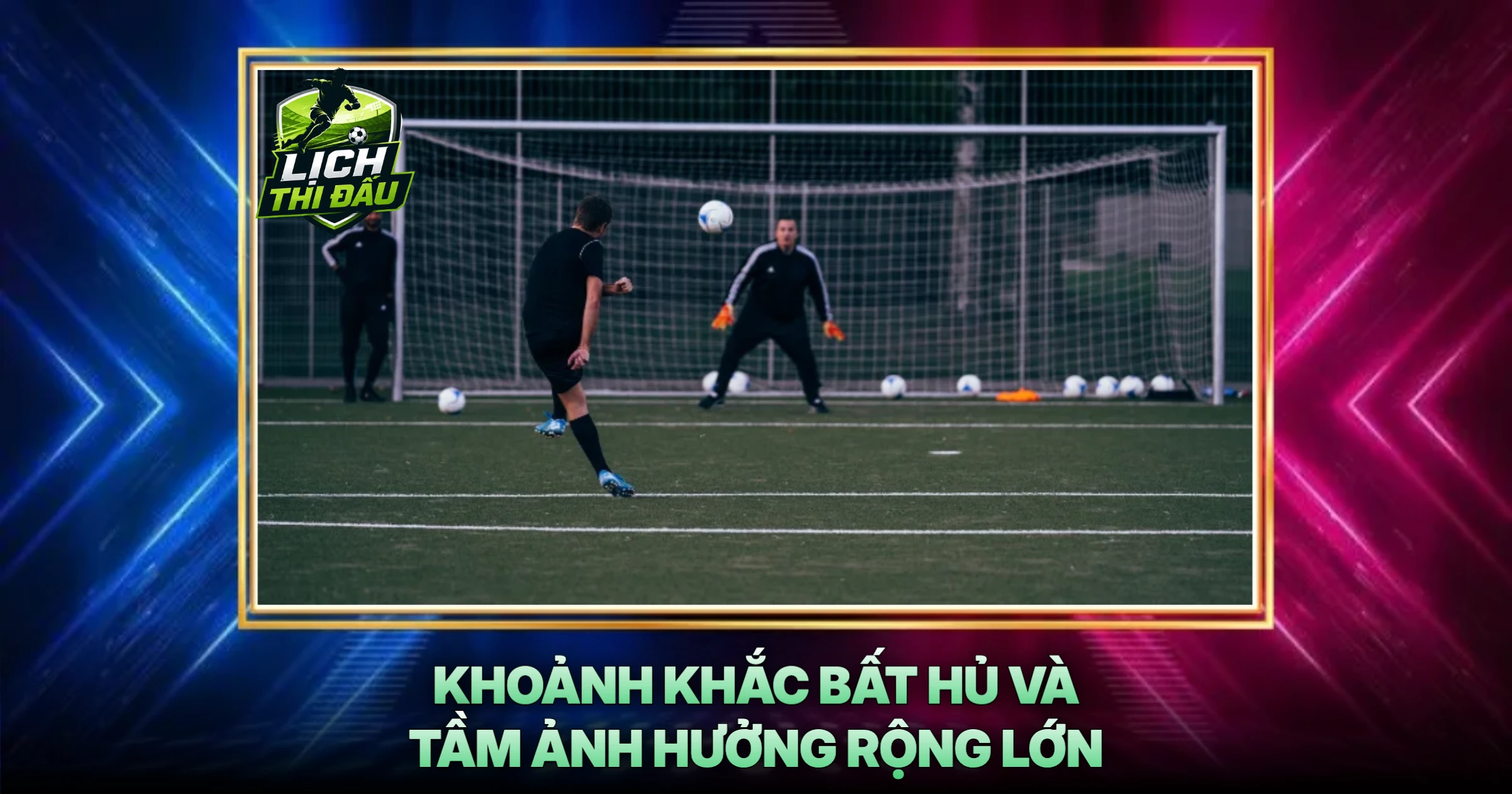 Khoảnh Khắc Bất Hủ Và Tầm Ảnh Hưởng Rộng Lớn