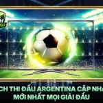 Lich Thi Dau Argentina Cap Nhat Moi Nhat Moi Giai Dau