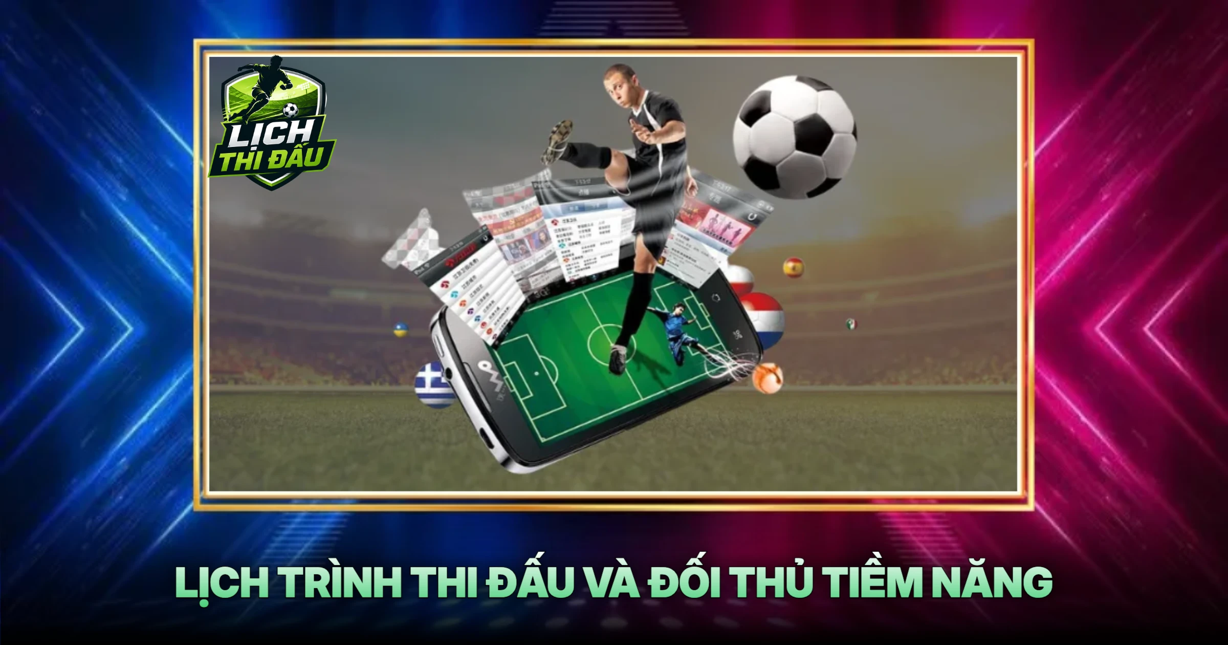 Lịch Trình Thi Đấu Và Đối Thủ Tiềm Năng