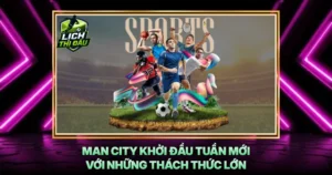 Man City Khoi Dau Tuan Moi Voi Nhung Thach Thuc Lon