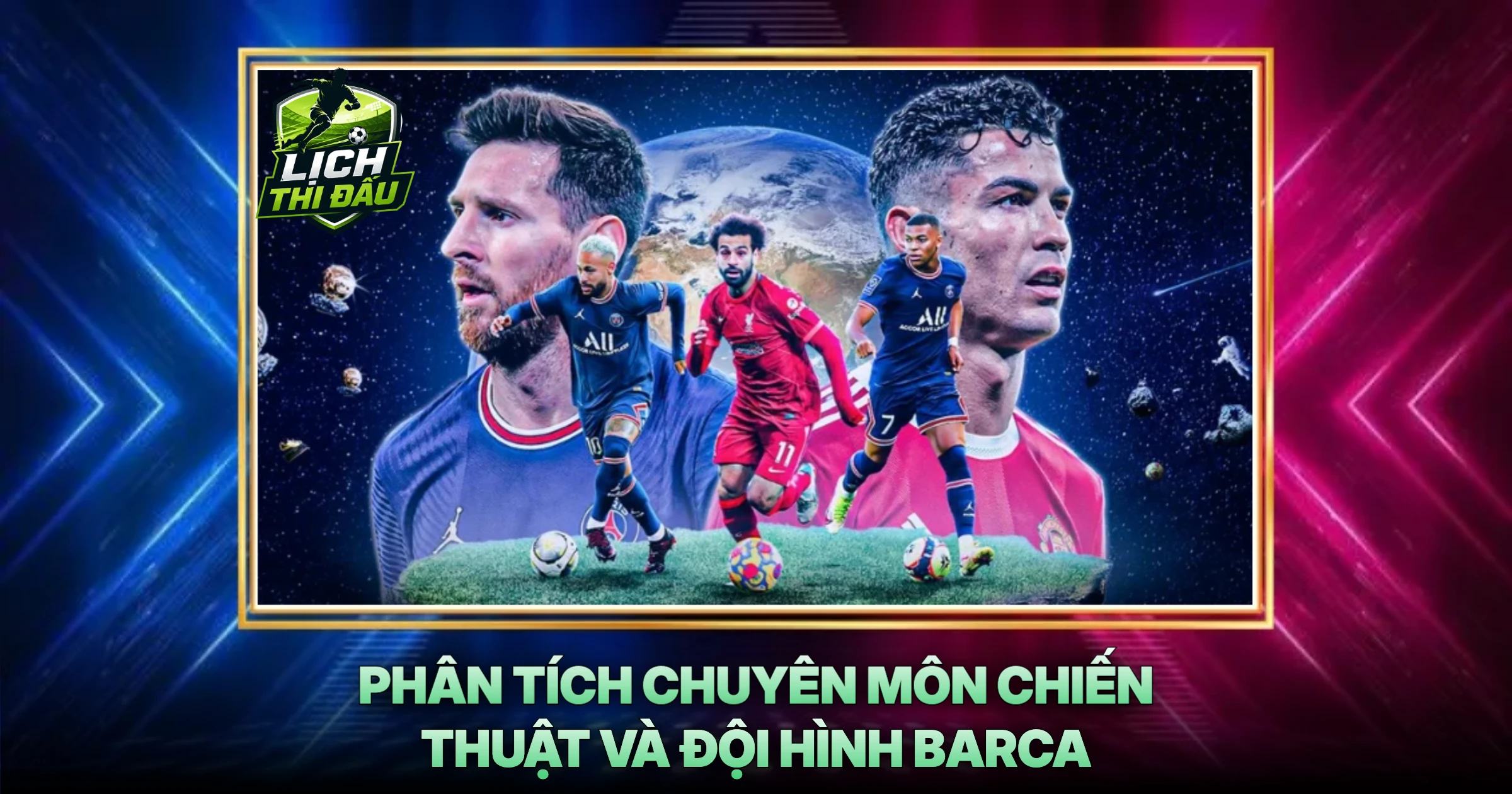 Phân Tích Chuyên Môn Chiến Thuật Và Đội Hình Barca