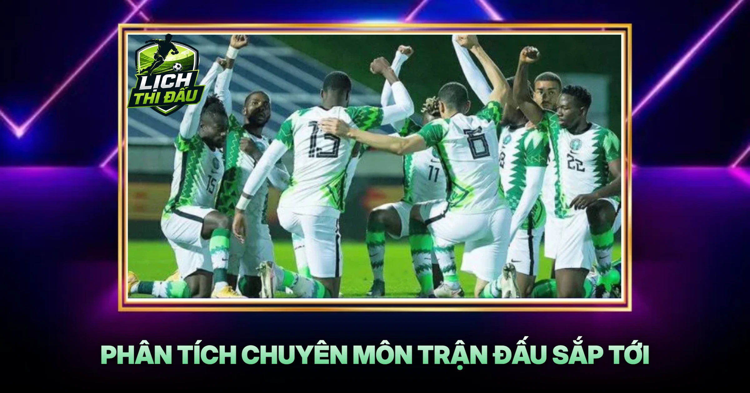 Phân Tích Chuyên Môn Trận Đấu Sắp Tới
