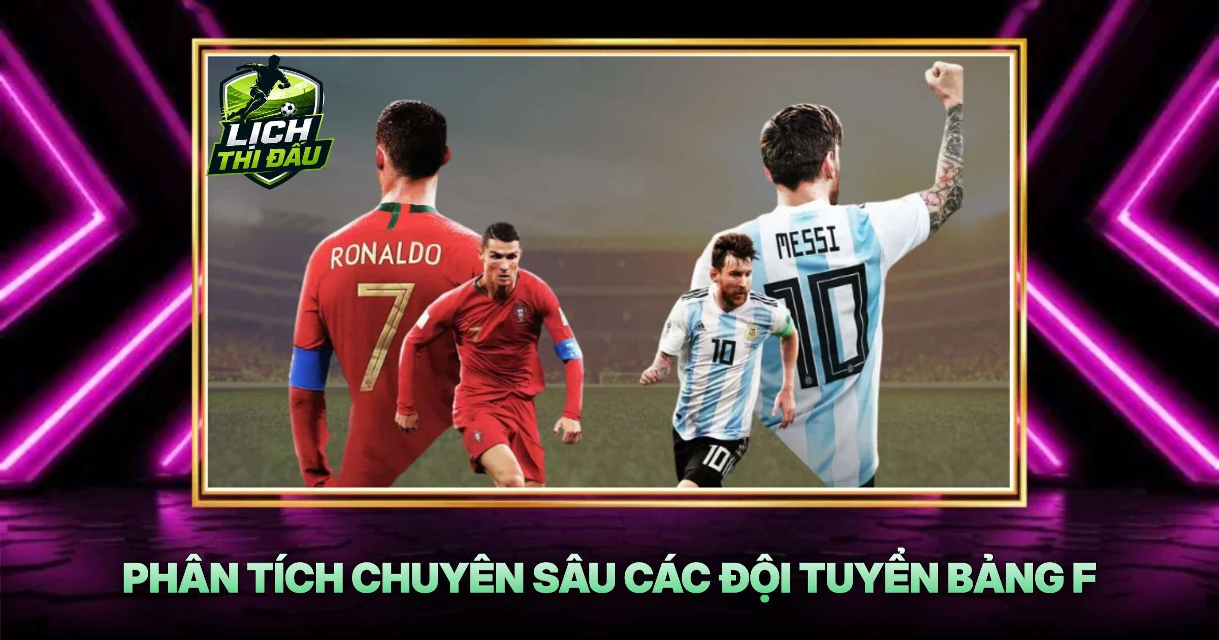 Phân Tích Chuyên Sâu Các Đội Tuyển Bảng F