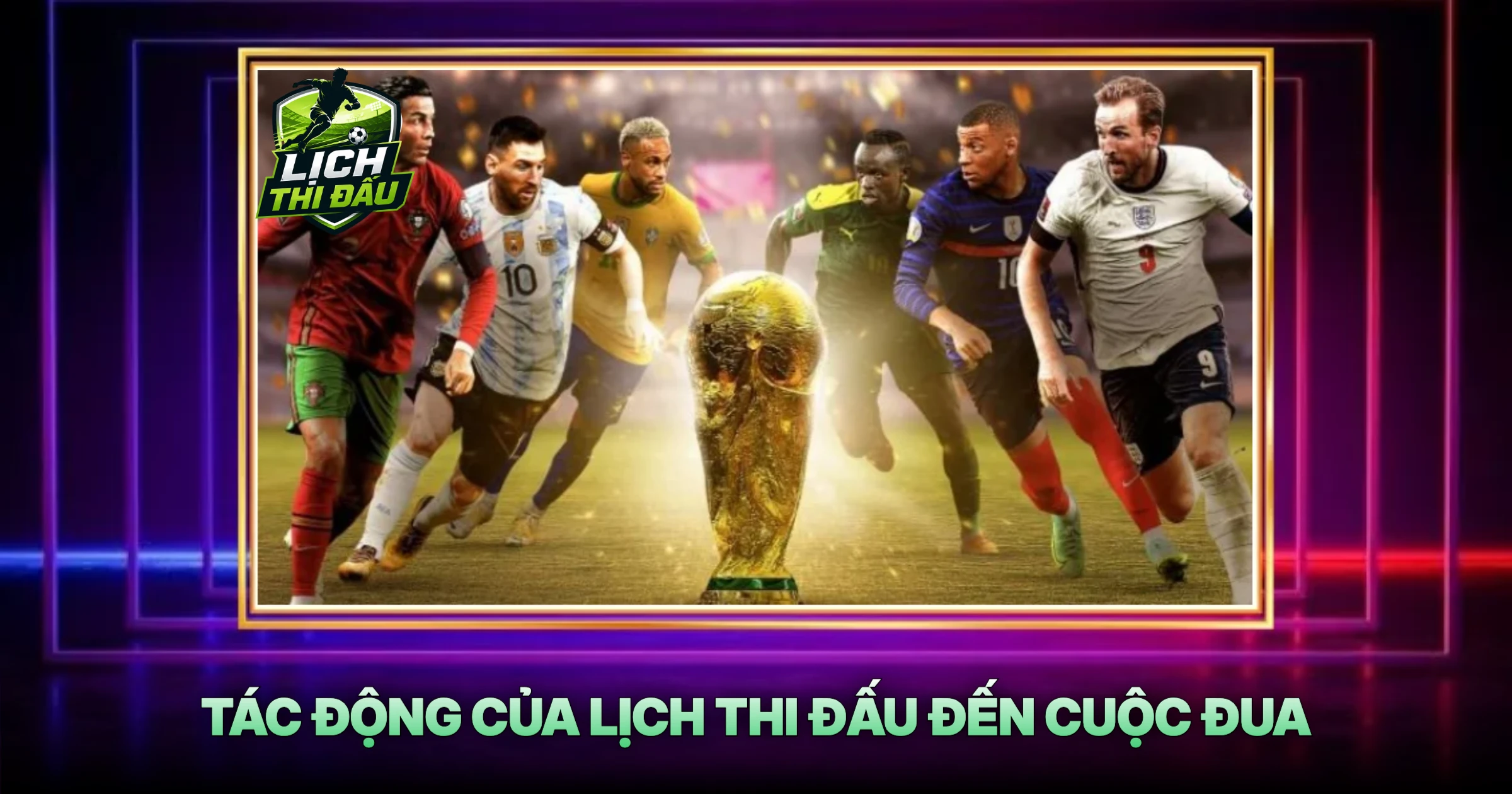 Tác Động Của Lịch Thi Đấu Đến Cuộc Đua