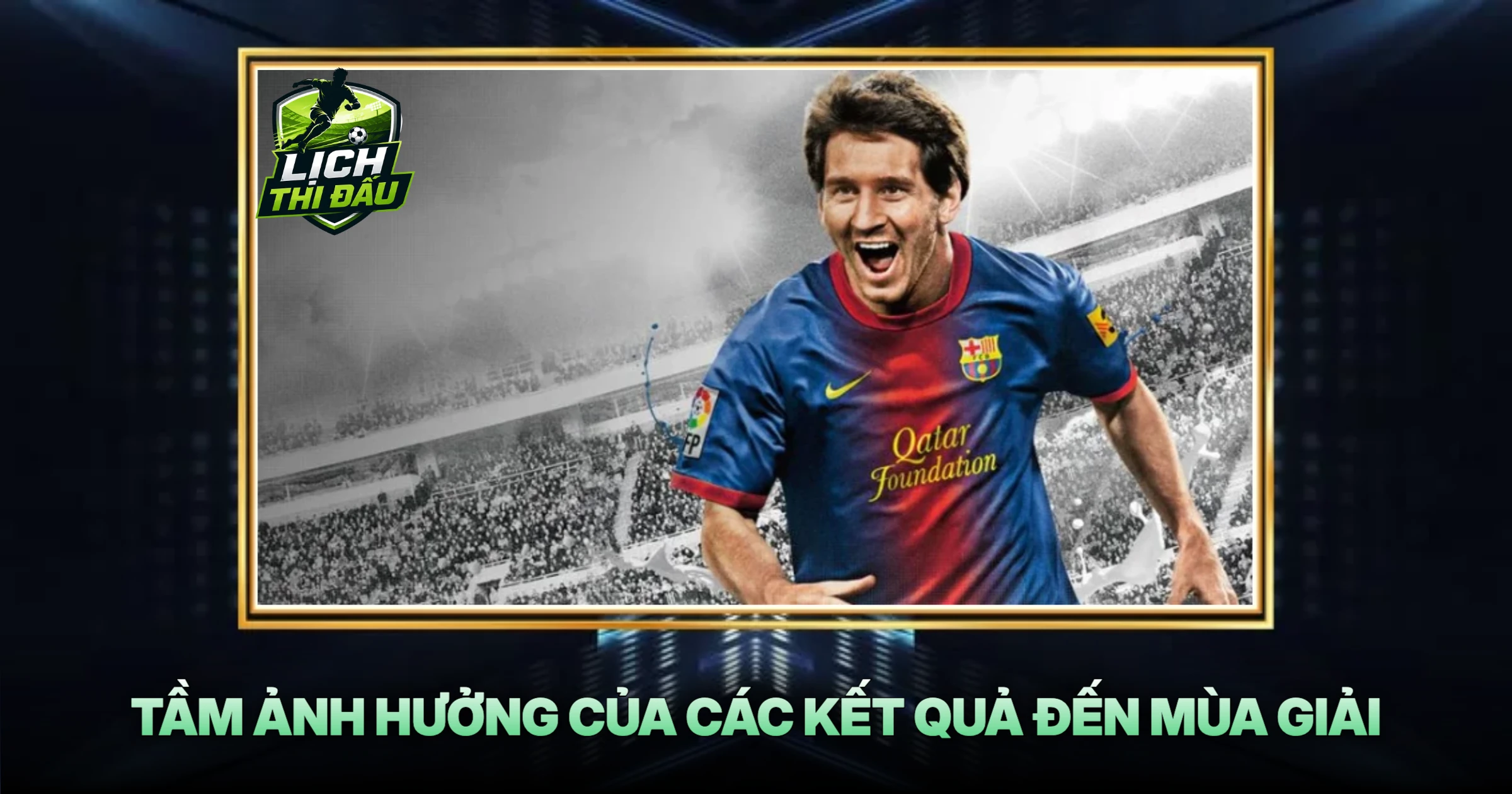Tầm Ảnh Hưởng Của Các Kết Quả Đến Mùa Giải