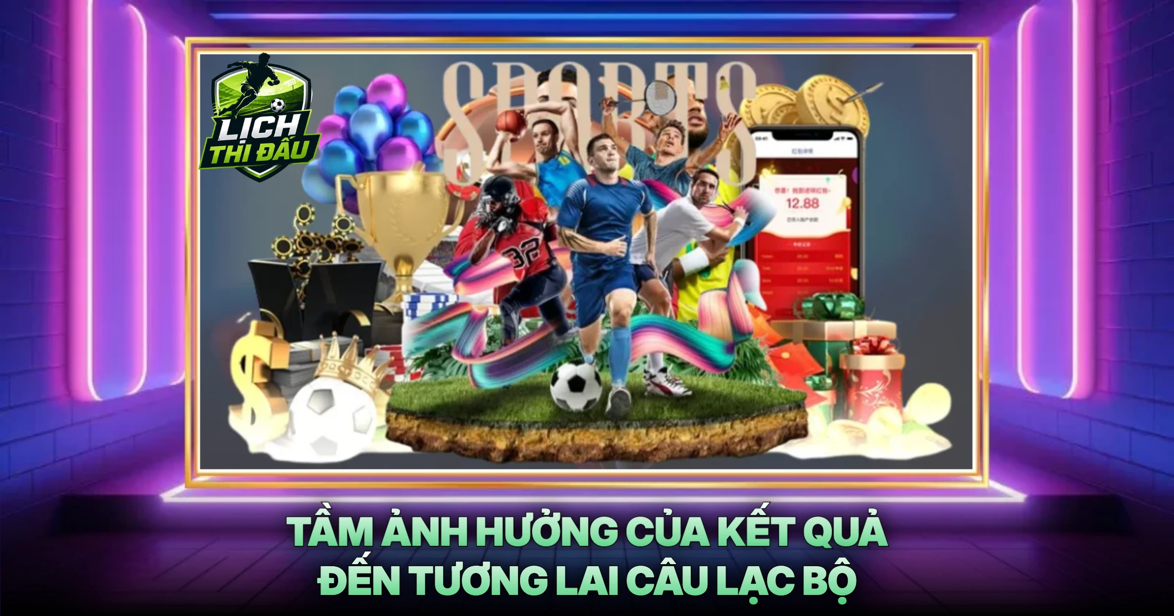 Tầm Ảnh Hưởng Của Kết Quả Đến Tương Lai Câu Lạc Bộ
