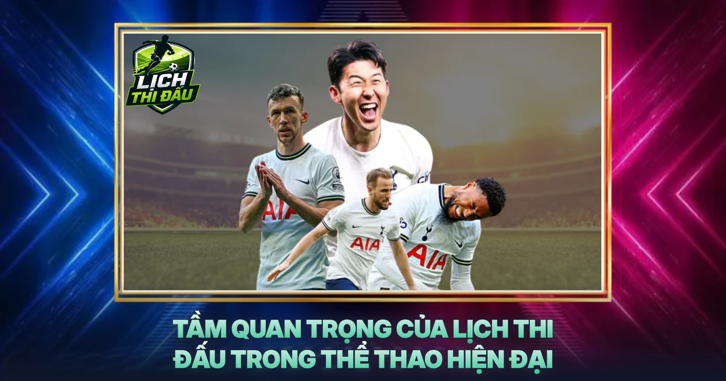 Tầm Quan Trọng Của Lịch Thi Đấu Trong Thể Thao Hiện Đại